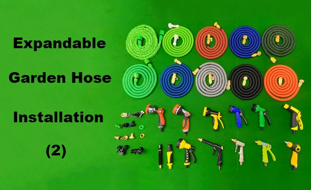 Expandable Garden Hose Installation （2）