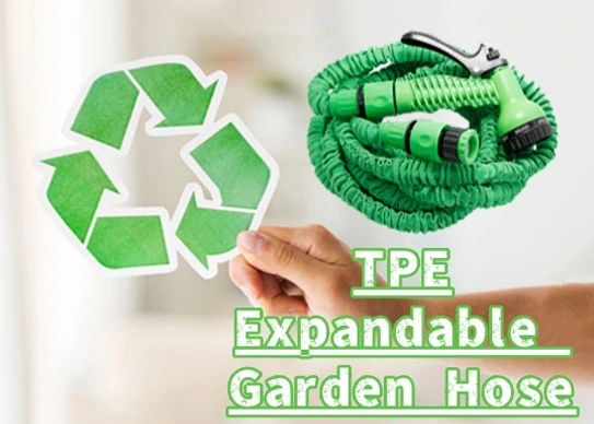 TPE EXPANDABLE GARDEN HOSES - THE IDEAL CHOICE FOR ENVIRONMENTAL PROTECTION AND  HIGH PERFORMANCE